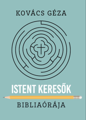 Kov�cs G�za - Istent keres�k biblia�r�ja