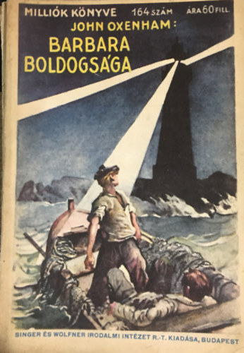 John Oxenham - Barbara boldogsága - Milliók könyve 164. szám