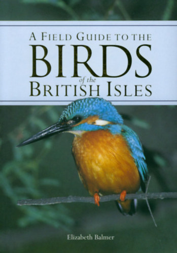 A Field Guide to the Birds of the British Isles