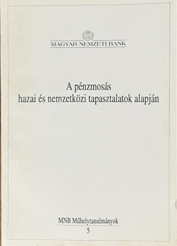 Fejes Eleon�ra - A p�nzmos�s hazai �s nemzetk�zi tapasztalatok alapj�n