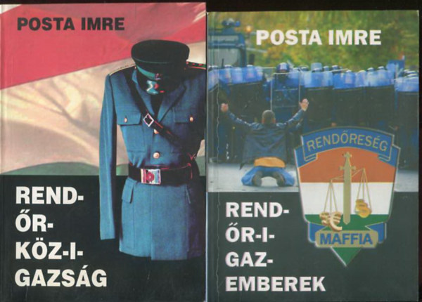 Posta Imre - Rend-r-kz-i-gazsg + Rend-r-i-gazemberek (A Kzny vge, vagy a Vg kznye? 2006. oktber 23. A szgyen napja) I-II.