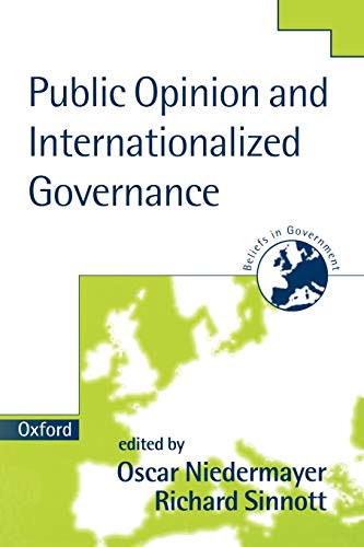 Oskar Niedermayer - Public Opinion And Internationalized Governance