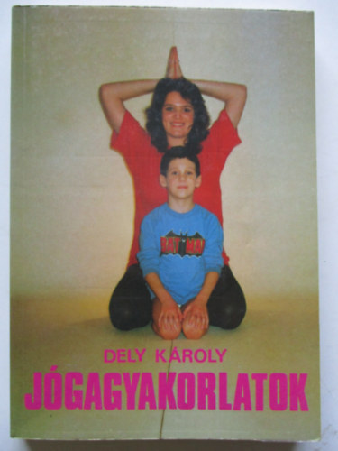 Dely K�roly - J�gagyakorlatok