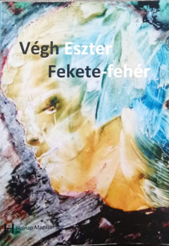 Végh Eszter - Fekete-fehér