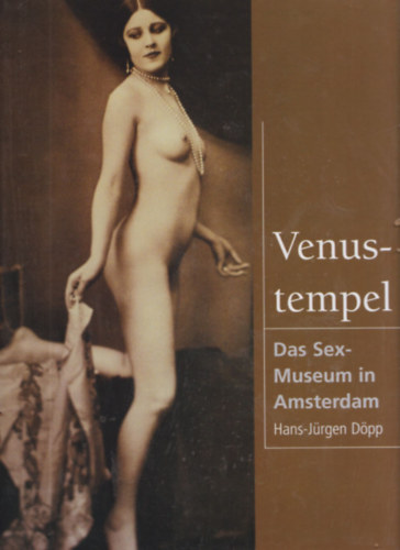 Hans-J�rgen D�pp - Venustempel (Das Sex-museum in Amsterdam)