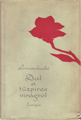 Johannes Linnankoski - Dal a t�zpiros vir�gr�l