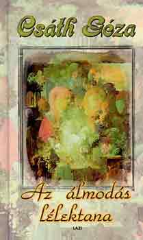 Csáth Géza - Az álmodás lélektana