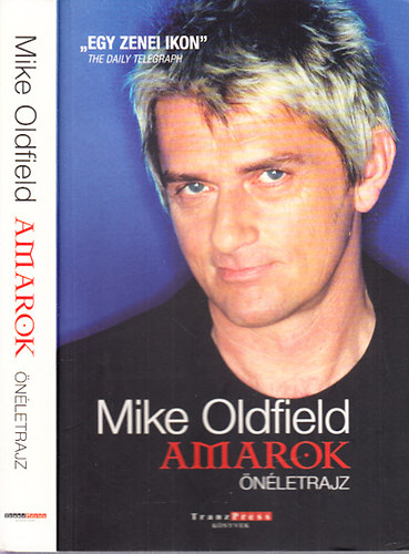 Mike Oldfield - Amarok (�n�letrajz)