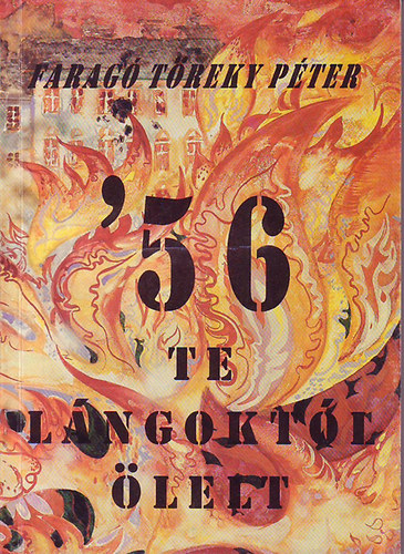 Farag Treky Pter - '56 te lngoktl lelt