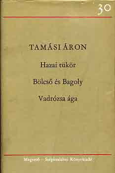 Tamsi ron - Hazai tkr-Blcs s Bagoly-Vadrzsa ga