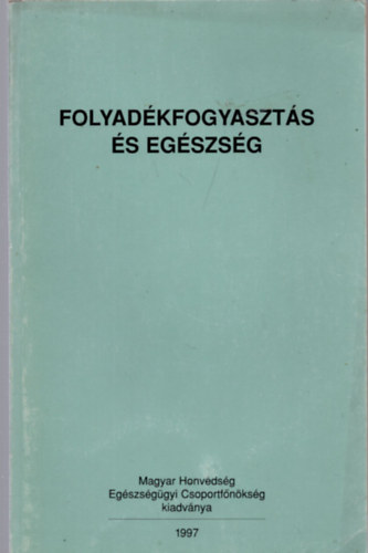 Dr. Rig Jnos - folyadkfogyaszts s egszsg