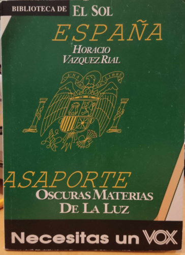 Horacio Vazquez Rial - Oscuras materias de la Luz (Biblioteca de el Sol)