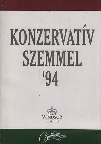 Vajda Tnde - Konzervatv szemmel ' 94 - Vlogatott rsok