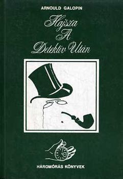 Galopin Arnould - Hajsza a detekt�v ut�n