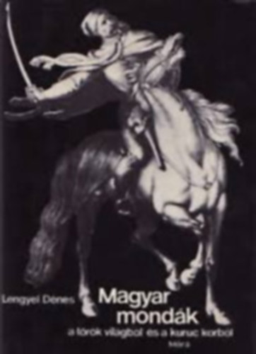 Nincs felt�ntetve - Magyar mond�k a t�r�k vil�gb�l, G�r�g reg�k, Indiai reg�k �s mond�k