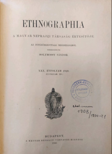 Solymossy Sndor - Ethnographia - A Magyar Nprajzi Trsasg kzlnye XXX. vfolyam - 1920.