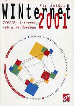 Kis Balzs - WINternet 2001 (TCP/IP, internet, web a Windowsban)