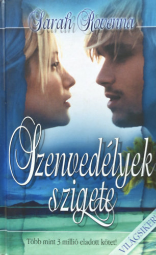 Sarah Rovenna - Szenvedélyek szigete