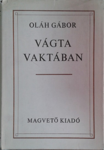 Ol�h G�bor - V�gta vakt�ban