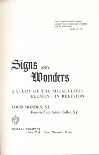 Louis Monden - Signs and wonders - A study of the miraculous element in religion