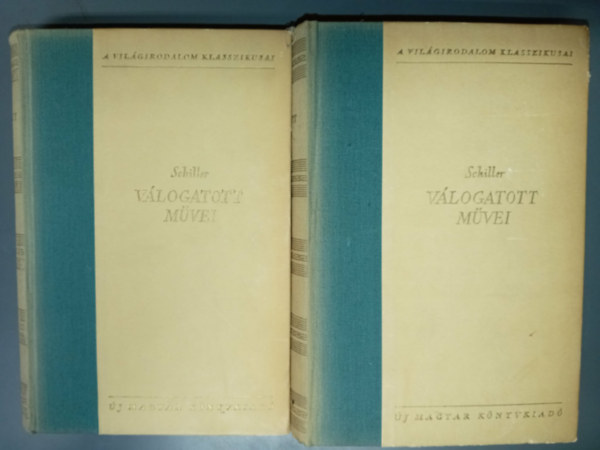 Friedrich Schiller - Schiller v�logatott m�vei I-II. (K�ltem�nyek I-VI. k�nyv / Sz�nm�vek: Harami�k, �rm�ny �s szerelem, Don Carlos, Wallenstein: Wallenstein t�bora - A k�t piccolomini - Wallenstein hal�la / Tell Vilmos )