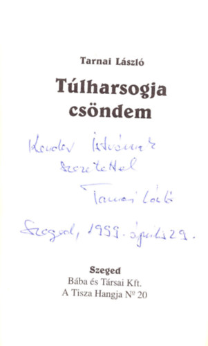 Tarnai Lszl - Tlharsogja csndem