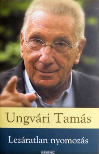 Ungv�ri Tam�s - Lez�ratlan nyomoz�s