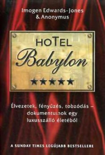 Anonymus Imogen Edwards-Jones - Hotel Babylon