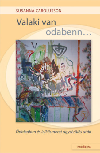 Susanna Carolusson - Valaki van odabenn...