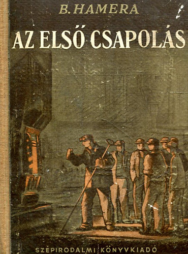 B. Hamera - Az els� csapol�s