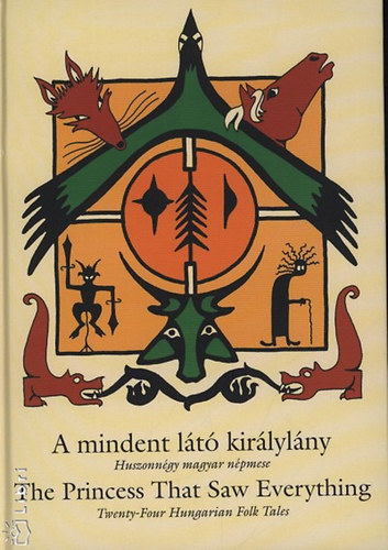 Csorba Katalin - A mindent l�t� kir�lyl�ny - The Princess That Saw Everything