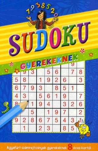 Sudoku gyerekeknek - Agyafúrt számrejtvények gyerekeknek 8 éves kortól