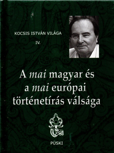 Kocsis Istvn - A mai magyar s eurpai trtnetrs vlsga