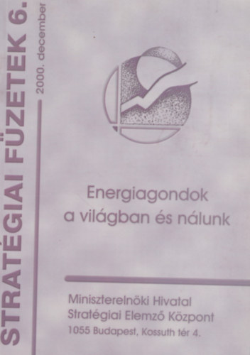 Radnti Lszl, Szeg Szilvia Giday Andrs - Energiagondok a vilgban s nlunk