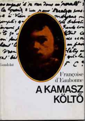 Francoise d' Eaubonne - A kamasz k�lt�  (Arthur Rimbaud szenved�lyes �lete)