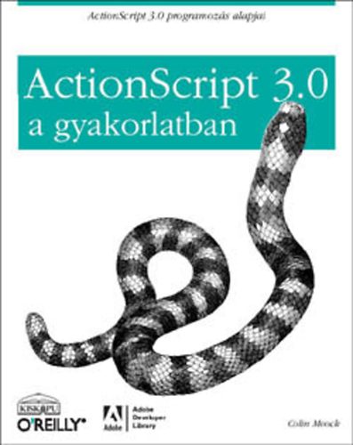 Colin Moock - ActionScript 3.0 a gyakorlatban - ActionScript 3.0 programozs alapjai