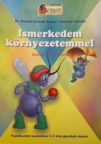 Dr. Szabnzavaczki Andrea Zavaczki Gabriella - Ismerkedem krnyezetemmel - Ellenttek, nvutk