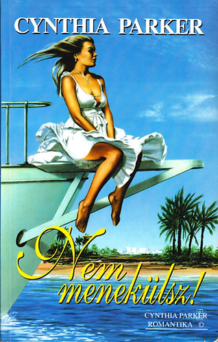 Cynthia Parker - Nem menek�lsz!