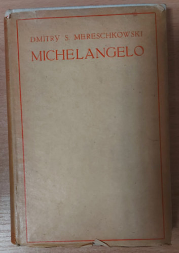 Dimitrij Szergejevics Mereskovszkij - Michelangelo und andere Novellen aus der Renaissancezeit
