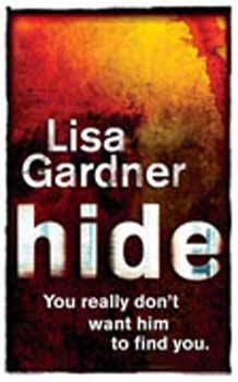 Lisa Gardner - Hide