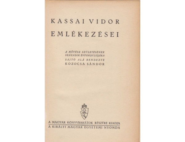 Kassai Vidor - Emlkezsei