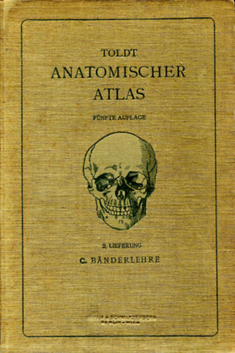 Dr. Dr. Ferdinand Hochstetter Carl Toldt - Anatomischer Atlas fr Studierende und rzte II.