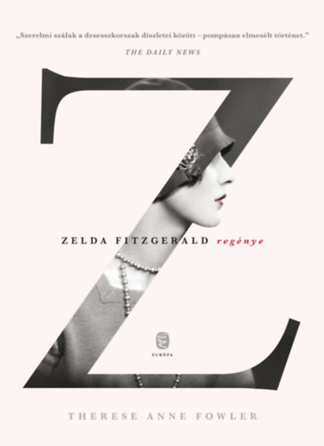 Thereseanne Fowler - Z - Zelda Fitzgerald regénye