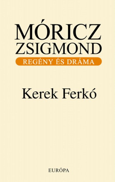 M�ricz Zsigmond - Kerek Ferk�