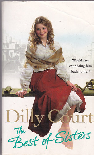 Dilly Court - The Best of Sisters