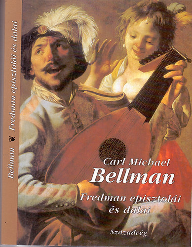 Carl Michael Bellman - Fredman episztolái és dalai