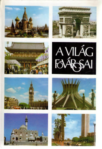 D. Gergely Anik�  (szerk.) - A vil�g f�v�rosai