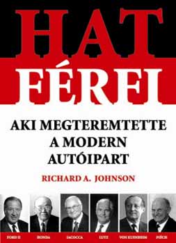 Richard A. Johnson - Hat frfi, aki megteremtette a modern autipart