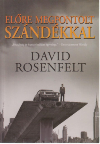 David Rosenfelt - El�re megfontolt sz�nd�kkal