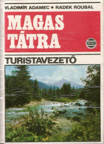 DR. V.-Roubal, dr. R. Adamec - Magas Ttra( turistavezet- trkp mellklettel)